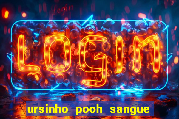 ursinho pooh sangue e mel 2 assistir online dublado